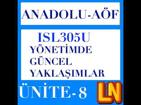 Video thumbnail for ISL305U Yönetimde Güncel Yaklaşımlar Ünite 8