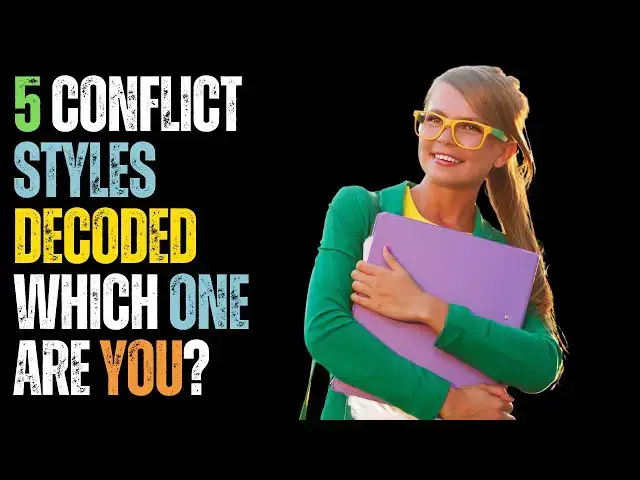 'Video thumbnail for 🌟 5 Conflict Styles Decoded 🌟 Which One Are You? 😲 | Boost Relationships & Success 💪'