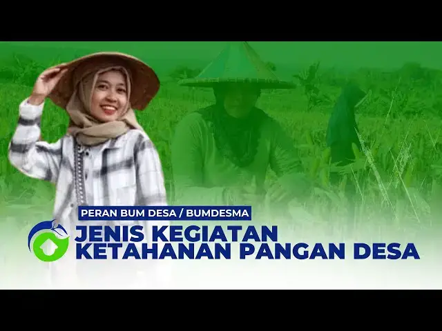 Video thumbnail for JENIS KEGIATAN KETAHANAN PANGAN | Peran BUM Desa dan BUMDesma #CiptaDesa #ketahananpangan #bumdesa