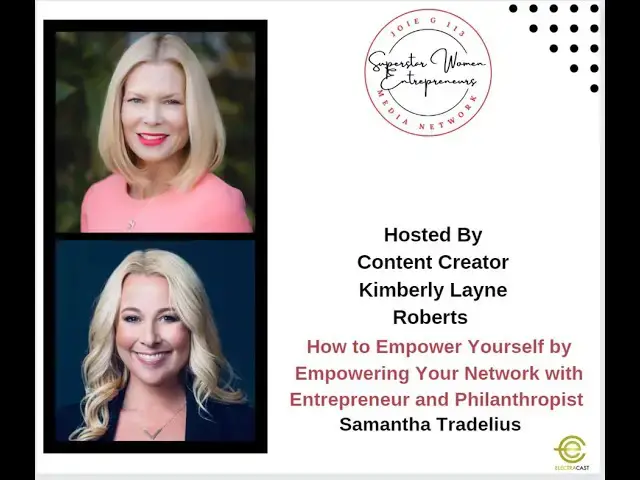 Video thumbnail for 103. How To Empower Yourself By Empowering Your Network With Philanthropist Samantha Tradelius