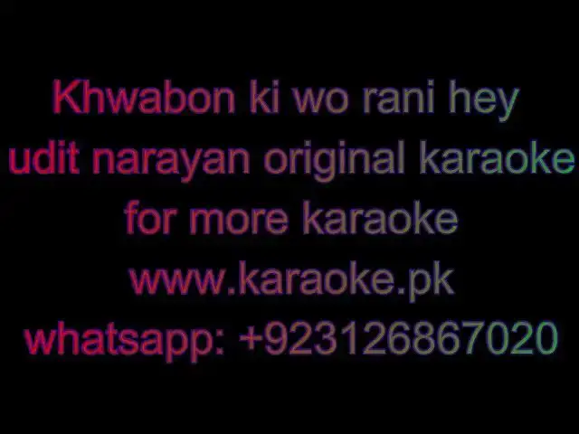 Video thumbnail for Khwabon Ki Wo Rani Hey original karaoke