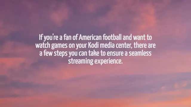 Video thumbnail for How To Watch American Football On Kodi