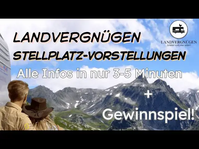 'Video thumbnail for 🚐 NEU: Landvergnügen-Stellplätze in 5 Minuten! + Gewinnspiel (Jahresmitgliedschaft!) 🎁'