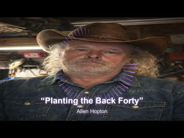 Video thumbnail for “Planting the Back Forty”