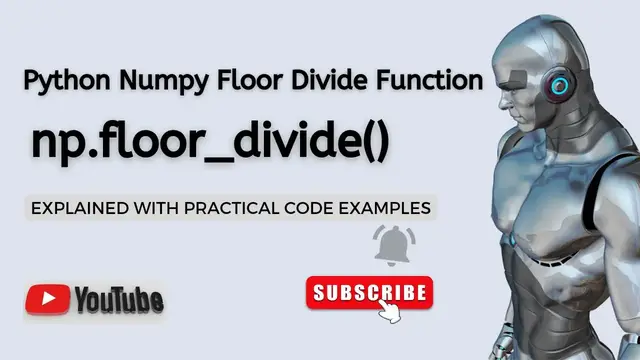 Video thumbnail for Python Numpy Floor Divide Function Explained | np.floor_divide() | Python Numpy Tutorial