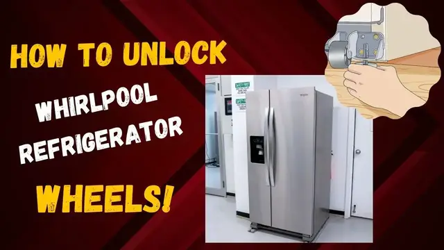Video thumbnail for How to Unlock Whirlpool Refrigerator Wheels!