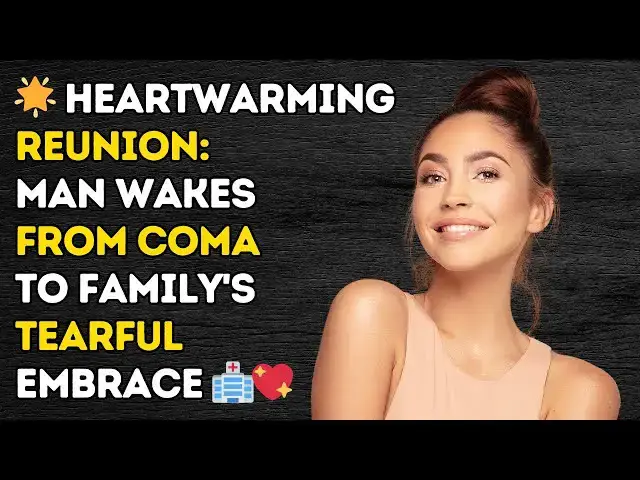 'Video thumbnail for 馃専 Heartwarming Reunion: Man Wakes From Coma to Family's Tearful Embrace 馃彞馃挅'