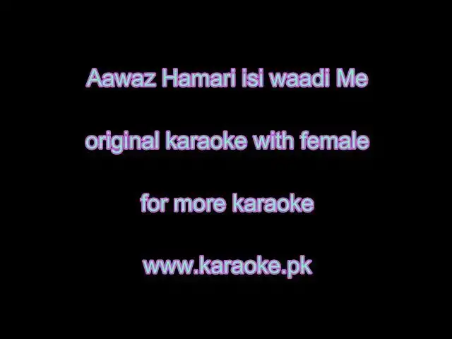 Video thumbnail for Awaz Hamari isi waadi me original karaoke with female
