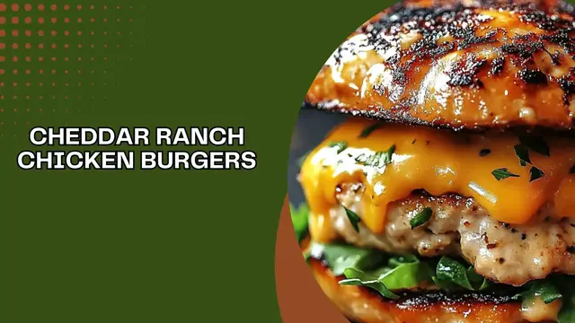 'Video thumbnail for Cheddar Ranch Chicken Burgers '