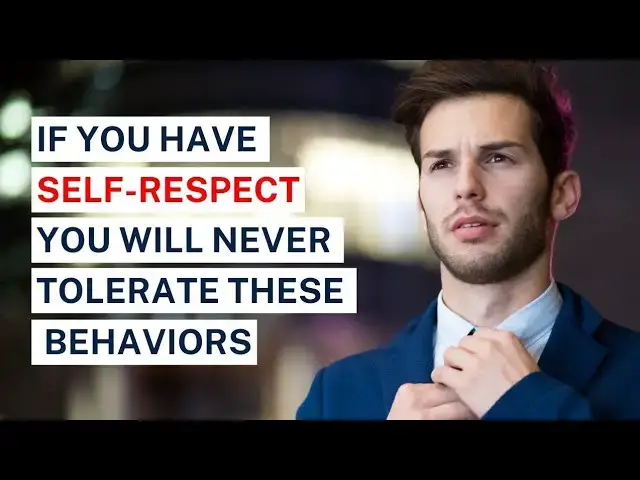 Video thumbnail for 9 Behaviors a Person With Self-Respect Will Never Tolerate