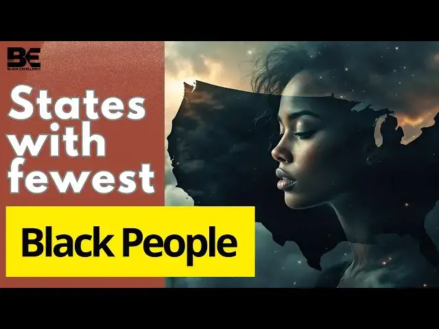 'Video thumbnail for 10 States With the Smallest Black Population — and Why'