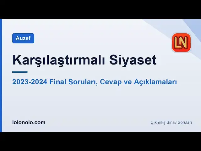 Video thumbnail for Karşılaştırmalı Siyaset 2025-2026 Final Soruları