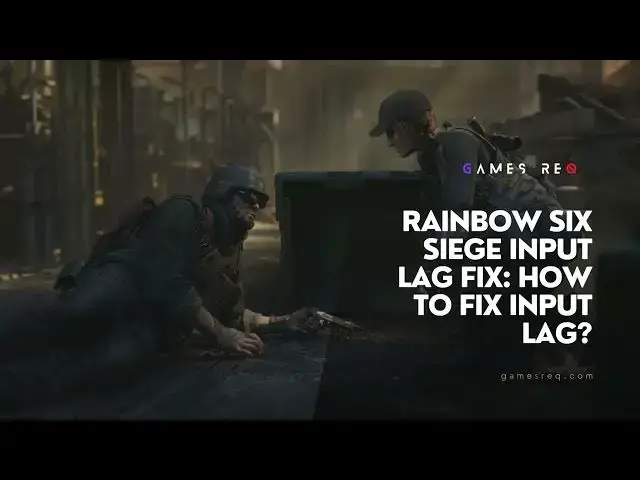 Video thumbnail for Rainbow Six Siege Input Lag Fix How to Fix Input Lag for a Smoother Competitive Experience
