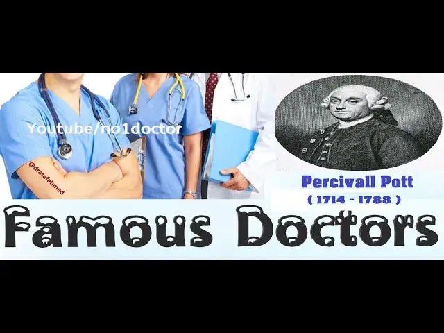 Video thumbnail for Percivall Pott /pott fracture  /pott's disease/Top Famous Doctors In The World/ No1doctor/frcs/usmle