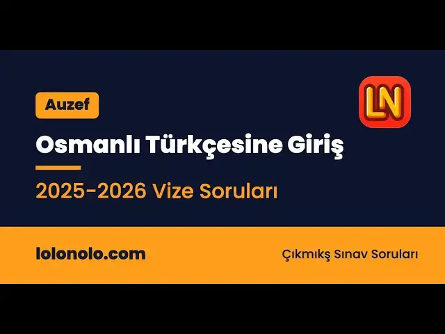 Video thumbnail for Osmanlı Türkçesine Giriş 2025-2026 Vize Soruları