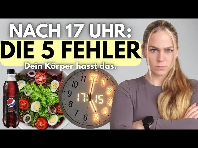 Video thumbnail for 5 Abnehm-Fehler NACH 17 UHR, die Frauen dick machen!