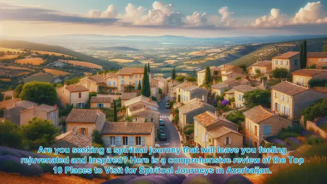 Video thumbnail for Spiritual Journeys in Azerbaijan: Top 10 Places to Visit