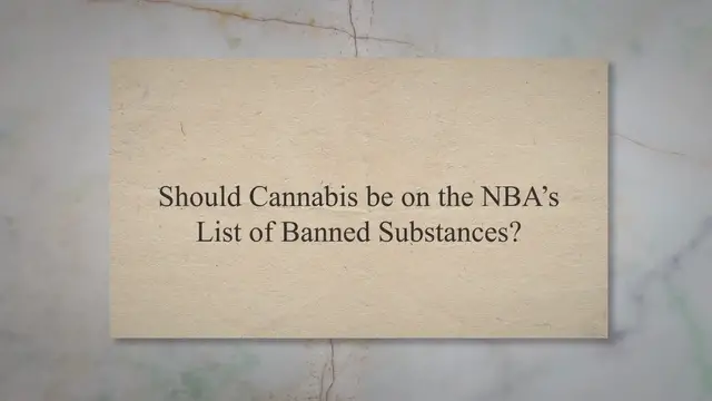 Video thumbnail for Should Cannabis be on the NBA's List of Banned Substances?