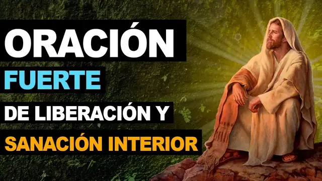 Video thumbnail for 🙏 Fuerte oración católica de liberación y sanación interior 🙏