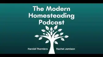 Video thumbnail for Crappy Winter Day Gardening Projects - Modern Homesteading Podcast Episode 174