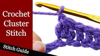 'Video thumbnail for Crochet Cluster Stitch - Crochet Guru Stitch Guide'