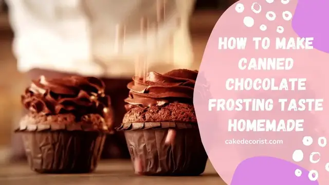 Video thumbnail for How To Make Canned Chocolate Frosting Taste Homemade