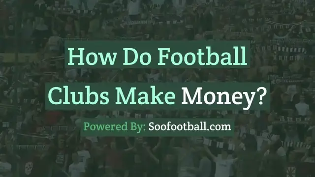 Video thumbnail for How Football Clubs Make Money?