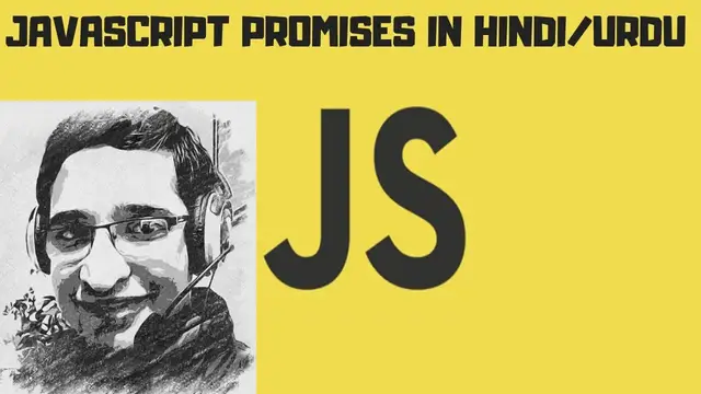 Video thumbnail for Javascript Promises in Hindi | Javascript Promises in Urdu| Javascript Promises Tutorial