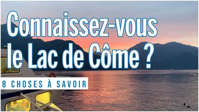Video thumbnail for 🚤 Lac de Côme : 8 choses que vous ignorez sûrement