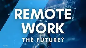 Video thumbnail for Why Remote Work is the FUTURE of Work