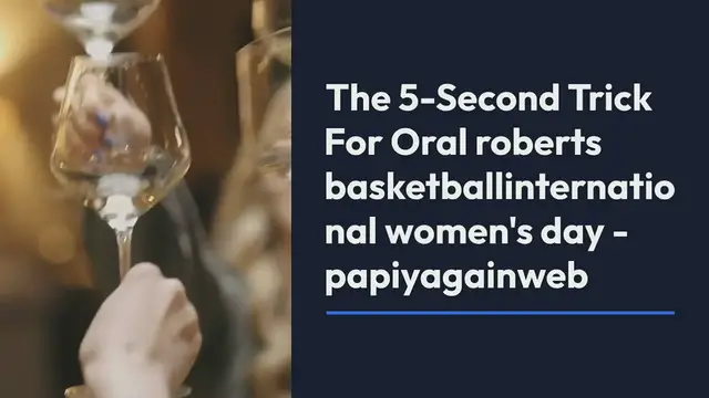 Video thumbnail for The 5-Second Trick For Oral roberts bask (3)