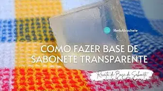Video thumbnail for Como Fazer Base de Sabonete Transparente