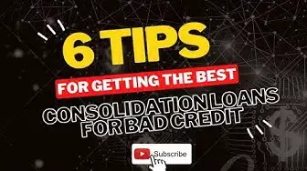 Video thumbnail for 6 Tips For Getting The Best Consolidation Loans 💰 For Bad Credit #consolidation 💰 💸