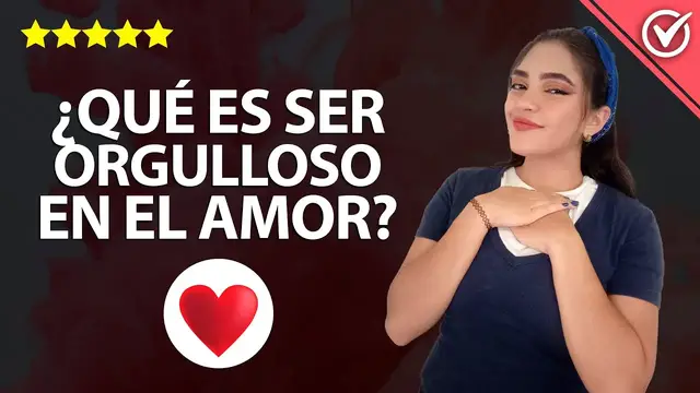 Video thumbnail for ¿Qué es ser Orgulloso u Orgullosa en el Amor? ¿Qué Hacer si mi Novio es muy Orgulloso y No me Habla?