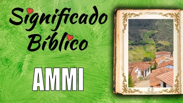 Video thumbnail for Ammi Significado Bíblico | ¿Qué Significa Ammi en la Biblia? 🙏