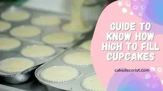 Video thumbnail for Guide To Know How High To Fill Cupcakes