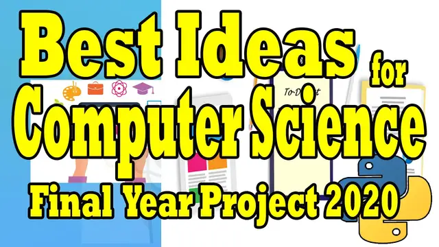 Video thumbnail for Best Ideas For Computer Science Final Year Project 2021
