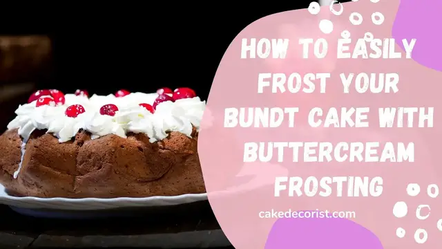 Video thumbnail for How to Easily Frost Your Bundt Cake With Buttercream Frosting