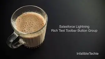 Video thumbnail for Salesforce Lightning Rich Text Toolbar Button Group