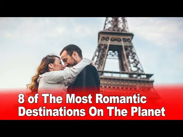 Video thumbnail for 8 of The Most Romantic Destinations On The Planet