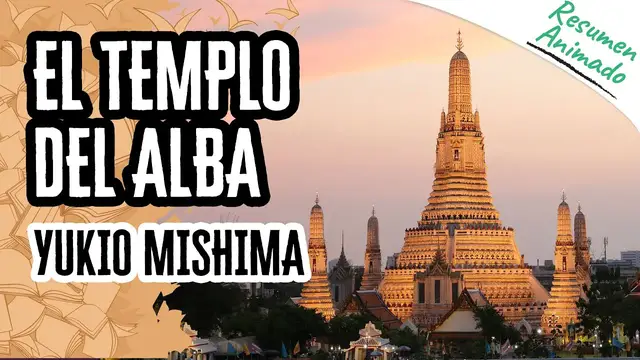 Video thumbnail for El Templo del Alba de Yukio Mishima | Resúmenes de Libros