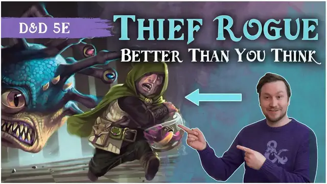 Video thumbnail for Thief Rogue Actually AMAZING❗️ D&D 5e Deep Dive 💥 Explosive, Underrated Potential at Level 3