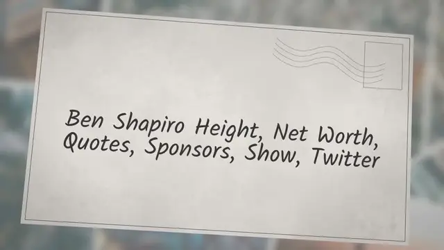 'Video thumbnail for Ben Shapiro Height, Net Worth, Quotes, Sponsors, Show, Twitter'