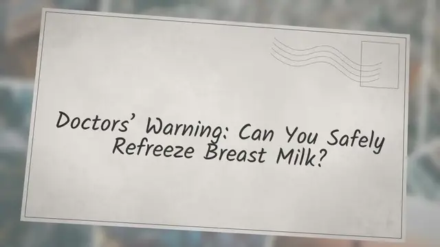 'Video thumbnail for Doctors’ Warning: Can You Safely Refreeze Breast Milk?'