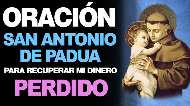 Video thumbnail for 🙏 Poderosa Oración a San Antonio de Padua PARA RECUPERAR DINERO PERDIDO 💵