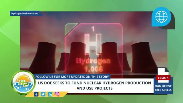 Video thumbnail for US DoE seeks to fund nuclear hydrogen production and use projects