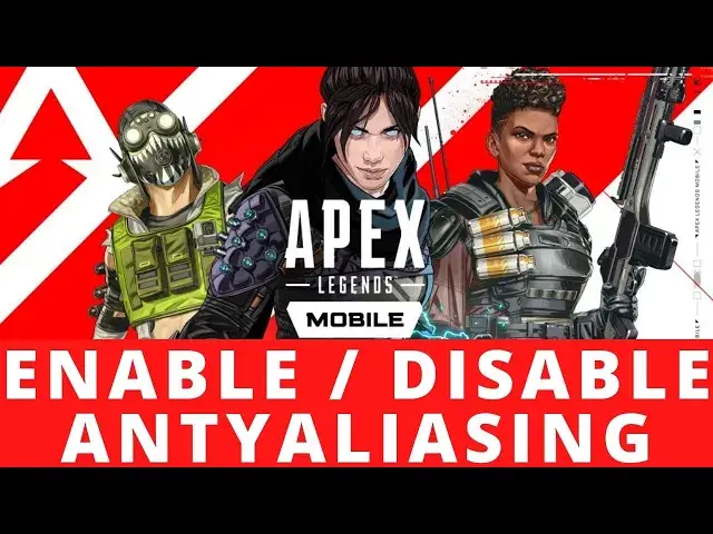 'Video thumbnail for Apex Legends Mobile - How To Enable & Disable Antyaliasing'