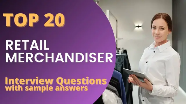 Video thumbnail for Top 20 Retail Merchandiser Interview Questions and Answers for 2022