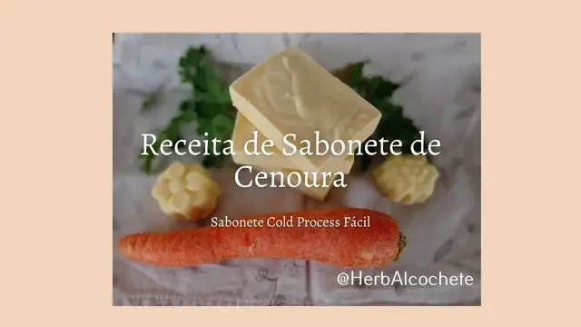 Video thumbnail for Receita de Sabonete de Cenoura
