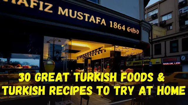 Video thumbnail for 33 Great Turkish Foods With Turkish Recipes